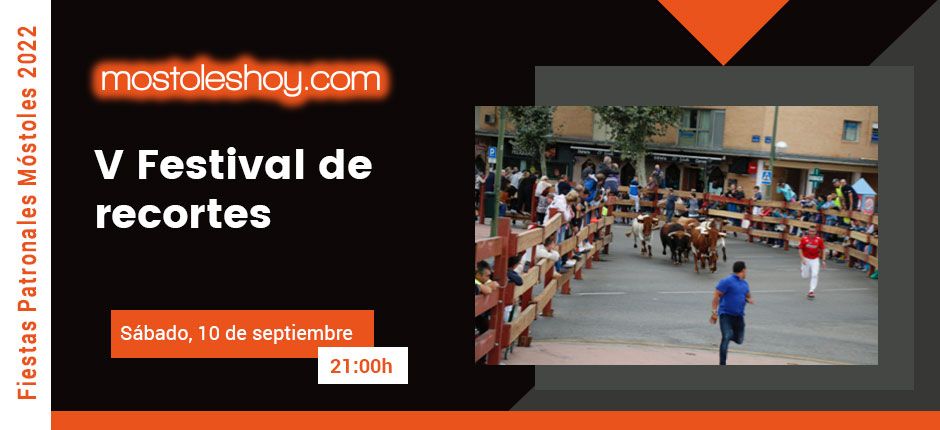 V Festival de Recortes, Fiestas Patronales de Móstoles 2022
