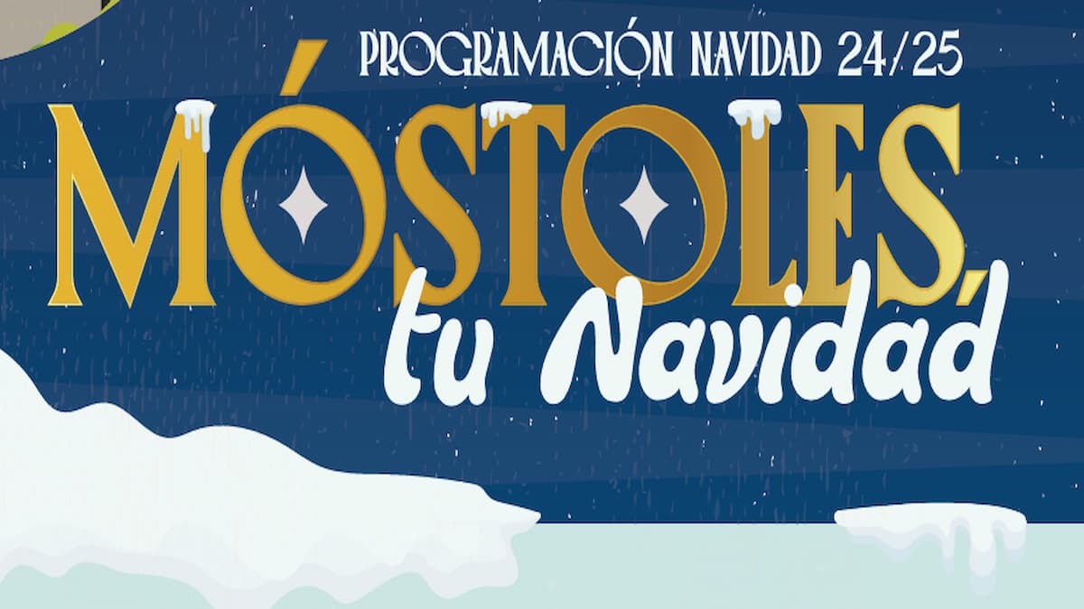 Ya es oficial el Programa de Fiestas de Navidad de Móstoles 2024