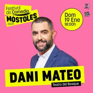 Dani Mateo y la temporada de Escena Móstoles, protagonistas del ocio este fin de semana