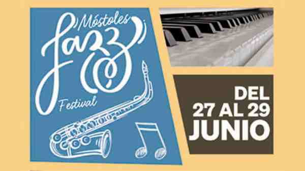 Desde el 27 de junio comienza el Festival Móstoles Jazz