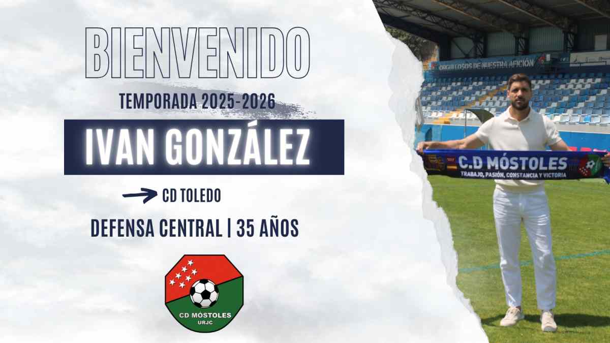 El parleño de 35 años llega para aportar veteranía y empaque a la defensa mostoleña. Iván González primer refuerzo para el proyecto 2025/26 del CD Móstoles.