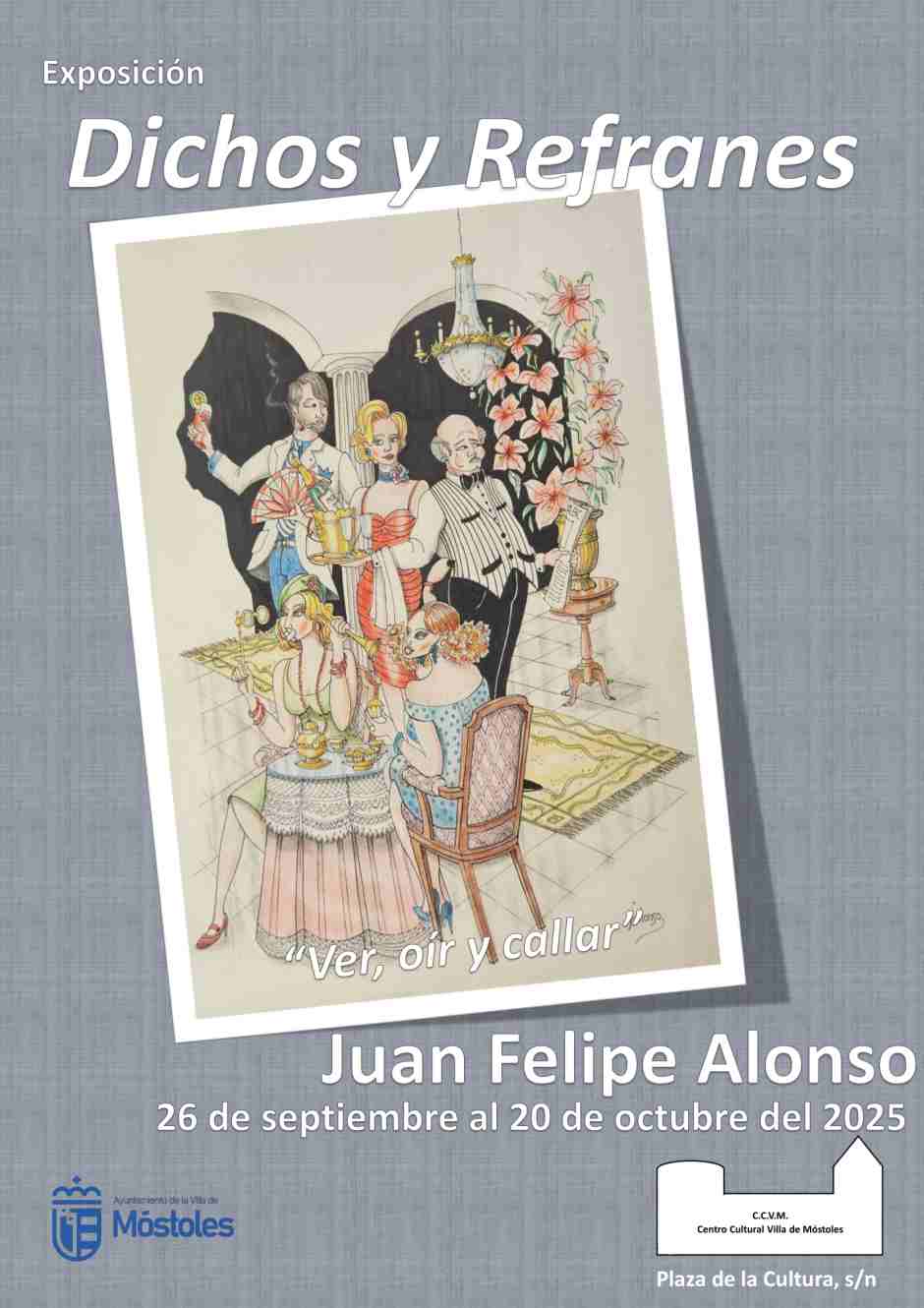 Refranes convertidos en arte. Hasta finales de octubre el saber de los refranes en el Centro Cultural Villa de Móstoles.