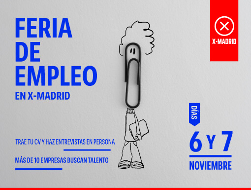 Atención, vecinos de Móstoles: X-Madrid organiza su primera feria de empleo esta semana