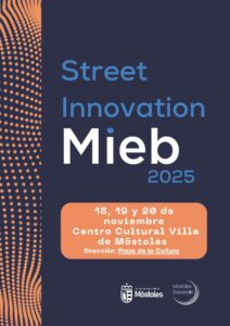 Street Innovation Mieb, el evento que transformará Móstoles en un laboratorio de creatividad