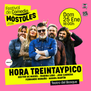 Qué hacer este fin de semana en Móstoles: Hora Treintaypico en el Festival de Comedia, FITUR y mucho más