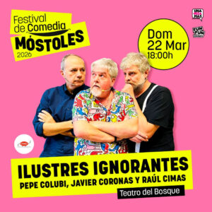 Qué hacer este fin de semana en Móstoles: Ilustres Ignorantes, Paco León, comienza la Semana Santa y más