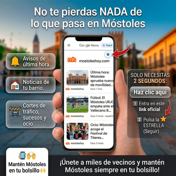 Cómo no perderte ninguna noticia de Móstoles: así puedes seguir a mostoleshoy.com en Google News