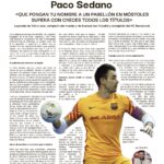 Paco Sedano: «Que pongan tu nombre a un pabellón en Móstoles supera con creces todos los títulos»